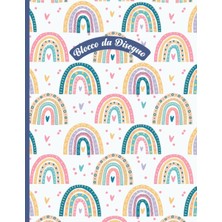 MUJGAN Quaderno Da Disegno Per Bambini: Arcobaleno. Un Album Da Disegno Per Bambini Per Scrivere, Disegnare E Colorare Formato A4 (Italian Edition)