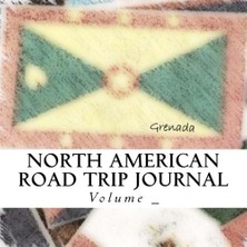 MUJGAN North American Road Trip Journal: Grenada Flag (S M Road Trip Journals)