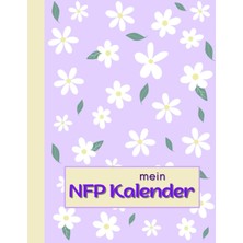 MUJGAN Independently Published Mein Nfp Kalender: Zykluskalender Für Natürliche Familienplanung Für 3 Jahre
