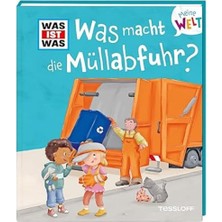 MUJGAN Was Ist Was Meine Welt Band 13 Was Macht Die Müllabfuhr?