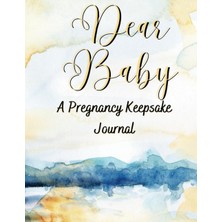 MUJGAN Independently Published Dear Baby: A Pregnancy Keepsake Journal