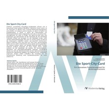 MUJGAN Die Sport-City-Card: Ein Innovatives Finanzierungstool Für Breitensportvereine (German Edition)