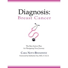 MUJGAN Diagnosis: Breast Cancer: The Best Action Plan For Navigating Your Journey: Volume 1