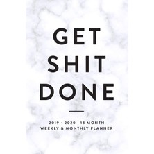 MUJGAN Get Shit Done, 2019 - 2020 | 18 Month Weekly & Monthly Planner: Marble, January 2019 - June 2020 (2019 2020 18-Month Daily Weekly Monthly Planner, Organizer, Agenda And Calendar, Band 1)