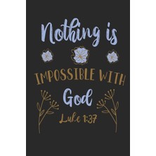 MUJGAN Nothing Is Impossible With God Luke 1:37: Funny Blank Lined Journal Notebook, 120 Pages, Soft Matte Cover, 6 x 9