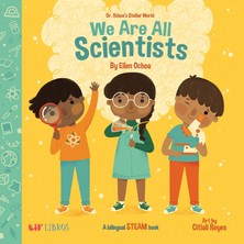 MUJGAN Dr. Ochoa's Stellar World: We Are All Scientists / Todos Somos Científicos: A Bilingual Steam Book