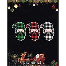 MUJGAN Christmas Sketch Book: Buffalo Plaid Santa Christmas With Hat And Beard Gifts, 120 Pages Help You Design Your Ideas Size 8.5 x 11 Inches Sketchbook