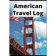 MUJGAN Independently Published American Travel Journal Fun Travel Log For Adults, Kids And Students: Fun Travel Log For Adults, Kids And Students