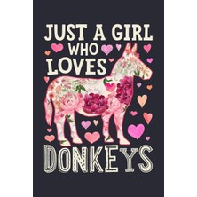 MUJGAN Just A Girl Who Loves Donkeys: Donkey Lined Notebook, Journal, Organizer, Diary, Composition Notebook, Gifts For Donkey Lovers
