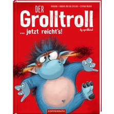 MUJGAN Der Grolltroll ... Jetzt Reicht's! (Bd. 6) (Grolltroll, 6, Band 6)