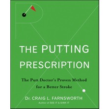 MUJGAN The Putting Prescription: The Doctor's Proven Method For A Better Stroke