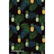 MUJGAN Address Book: For Contacts, Addresses, Phone, Email, Note,emergency Contacts,alphabetical Index With Colorful Tropical Leaves And Pineapple On Dark