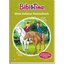 MUJGAN Bibi Und Tina: Mein Liebstes Vorlesebuch: Basierend Auf Der Erfolgreichen Tv-Serie (Bibi & Tina)