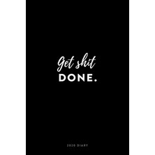 MUJGAN 2020 Diary; Get Shit Done: Uk Week To View Schedule Planner, Calendar, And Appointment Diary (Appointment Books, Monthly Calendar Planners, And Personal Organisers)