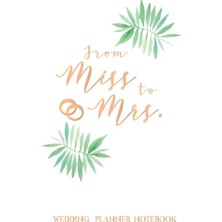 MUJGAN From Miss To Mrs: The Ultimate Wedding Planner & Organizer Notebook, Complete Worksheets, Checklists, Guest Book, Budget Planning Book