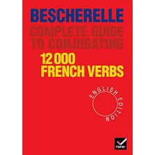 MUJGAN Bescherelle: Bescherelle 12 000 Verbs. Complete Guide To Conjugating Verbs: Bescherelle (English Edition) - Complete Guide To Conjugating Verbs
