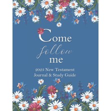 MUJGAN Come Follow Me 2023 New Testament Journal & Study Guide: Blue Flowers And Daisies Themed Daily And Weekly Scripture Notebook
