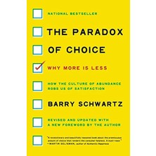 MUJGAN The Paradox Of Choice: Why More Is Less, Revised Edition
