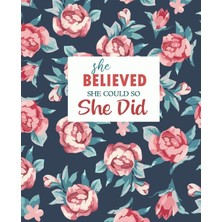 MUJGAN She Believed She Could So She Did: Lined Journal, Diary, Notebook | Watercolor Flowers, 7.5 x 9.25" | Empty Journals To Write In For Girls And Women