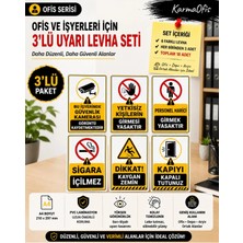 KarmaOfis A4 Işyeri Uyarı Levhaları Seti 6 Farklı Model Pvc Lamine Ofis Depo Güvenlik Yasak ve Dikkat Levhası 3 Set