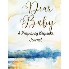 Mey İthalat Dear Baby: A Pregnancy Keepsake Günlük