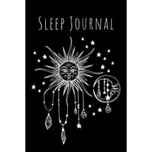 Sleep Günlük: A Beautiful Paperback Daily Journal (With Photographs). The Art Of Journaling, Sleep And Dream Log To Declutter Your Mind.