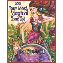 Marmara Avm 2021: Your Most Magical Year Yet!: A Purposeful Planner For Everyday Enchantment: Calendar With Spells, Coloring Pages, Journaling Prompts, Moon Signs, And Astrology