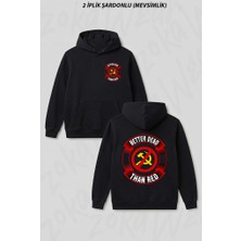 Zoka Wear Better Dead Than Red Cold War Anti Communist Slogan Hammer And Ön Arka Baskılı Kapüşonlu Sweatshirt