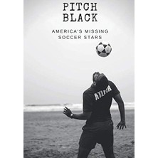 Trendexa Pitch Black: America's Missing Soccer Stars
