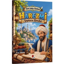 Peta Kitap Türk Islâm Âlimleri - Harezmi: Sayıların Efendisi