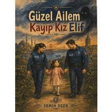 Öz Çizgi Yayınları Güzel Ailem - Kayıp Kız Elif