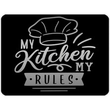 My Kitchen My Rules | Cam Kesme Tahtası (20CM x 30CM)