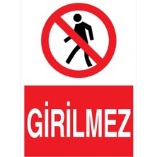 Girilmez Uyarı Tabelası - 35X50 Foreks - Gç2