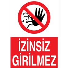 Izinsiz Girilmez Uyarı Tabelası - 35X50 Alüminyum Kompozit Panel - Gç4