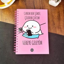 Canım Ben Şimdi Çileden Çıktım Nereye Geleyim? Tasarımlı Konuşan Ajanda Akademik Yıllık Ajanda