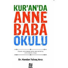 Happy Trend Anne Baba Okulu: Efsanevi Anne Babalık Yerine Vahiy Temelli Bir Anne Babalık Anlayışı