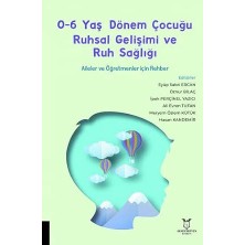 Happy Trend Yaş Dönem Çocuğu Ruhsal Gelişimi ve Ruh Sağlığı: Aileler ve Öğretmenler Için Rehber
