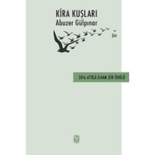 Tekin Yayınevi Kira Kuşları: 2016 Attila Ilhan Şiir Ödülü