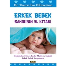 Happy Trend Bebek Sahibinin El Kitabı: Doğumdan 18. Aya Kadar Mutlu ve Sağlıklı Erkek Bebek Yetiştirmek