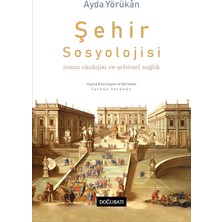 Happy Trend Sosyolojisi Insan Ekolojisi ve Şehirsel Sağlık