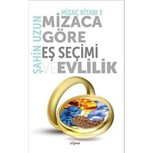 Göre Eş Seçimi ve Evlilik - Mizaç Kitabı 3