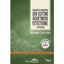 Döneminde Din Eğitimi Öğretmeni Yetiştirme ve Istihdamı