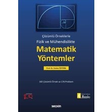 ve Mühendislikte Matematik Yöntemler Çözümlü Örneklerle - Prof. Dr. Emine Öztürk