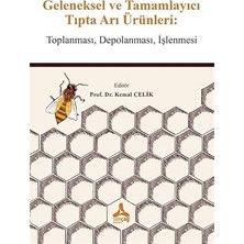 Happy Trend ve Tamamlayıcı Tıpta Arı Ürünleri: Toplanması, Depolanması, Işlenmesi