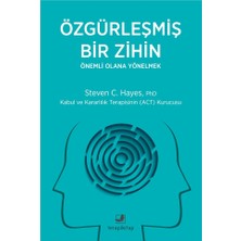Terapi Kitap Özgürleşmiş Bir Zihin Önemli Olana Yönelmek