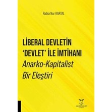TeknoKapsül Liberal Devletin `devlet` Ile Imtihanı Anarko-Kapitalist Bir Eleştiri