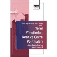 TeknoKapsül Yerel Yönetimler, Kent ve Çevre Politikaları Alanında Uluslararası Araştırmalar – I