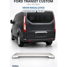 Trobus Ford Transit Custom 2012-2023 Uyumlu Krom Bagaj Çıtası Paslanmaz Çelik Tek Kapı Kamerasız