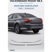 Trobus Volkswagen Passat B8.5 2019 ve Sonrası Uyumlu Krom Arka Tampon Çıtası 3 Parça Paslanmaz Çelik Extra Seri