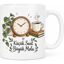 Ny Joy Küçük Saat Büyük Mola Tasarımlı Porselen Kupa - Model 526